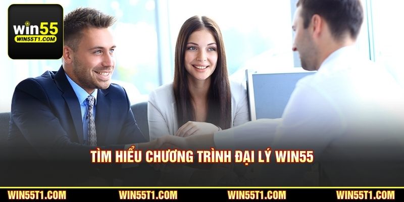 Tìm hiểu chương trình đại lý Win55