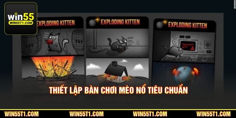 Thiết lập bàn chơi mèo nổ tiêu chuẩn